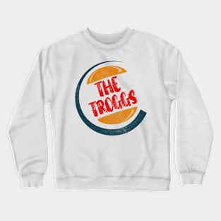 The Troggs Crewneck Sweatshirt